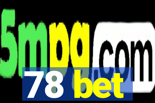 78 bet